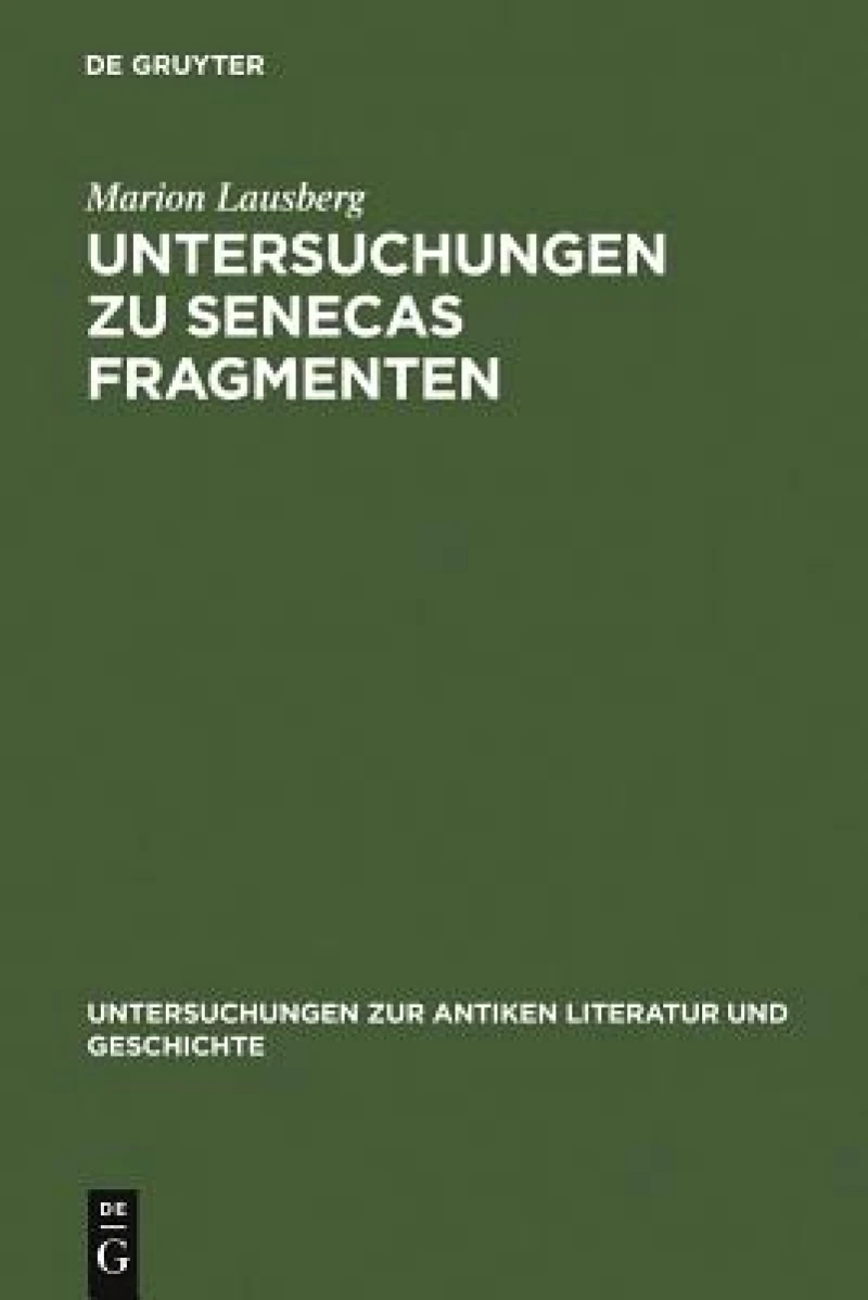 Untersuchungen zu Senecas Fragmenten