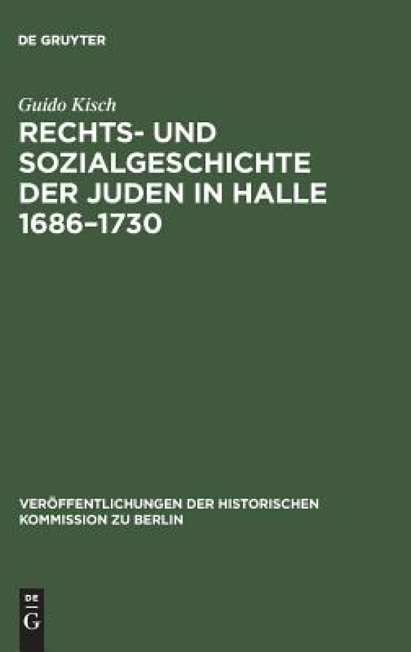 Rechts- und Sozialgeschichte der Juden in Halle 1686–1730