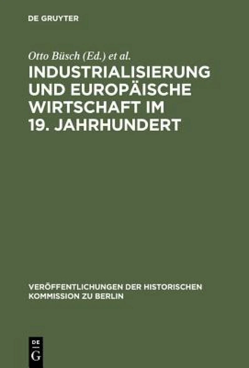 Industrialisierung Und Europäische Wirtschaft Im 19. Jahrhundert