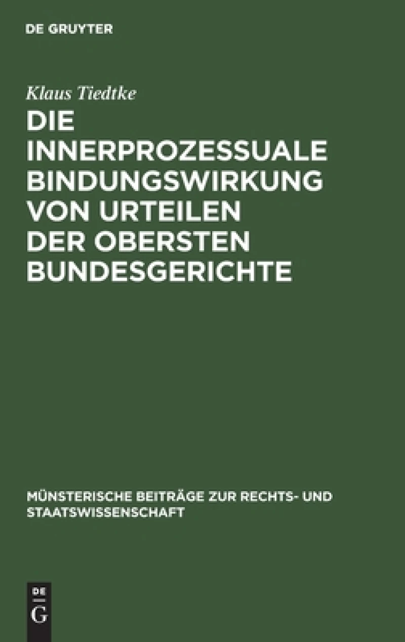 innerprozessuale Bindungswirkung von Urteilen der obersten Bundesgerichte