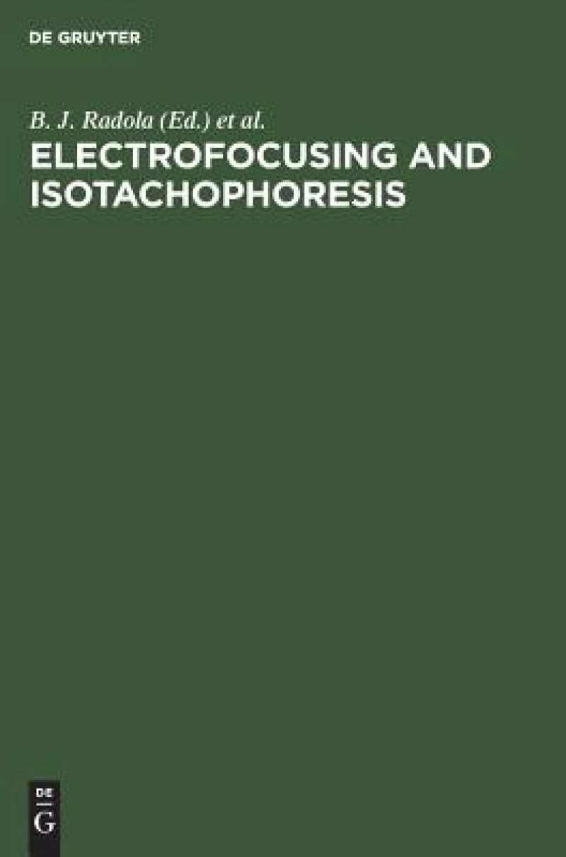 Electrofocusing and Isotachophoresis