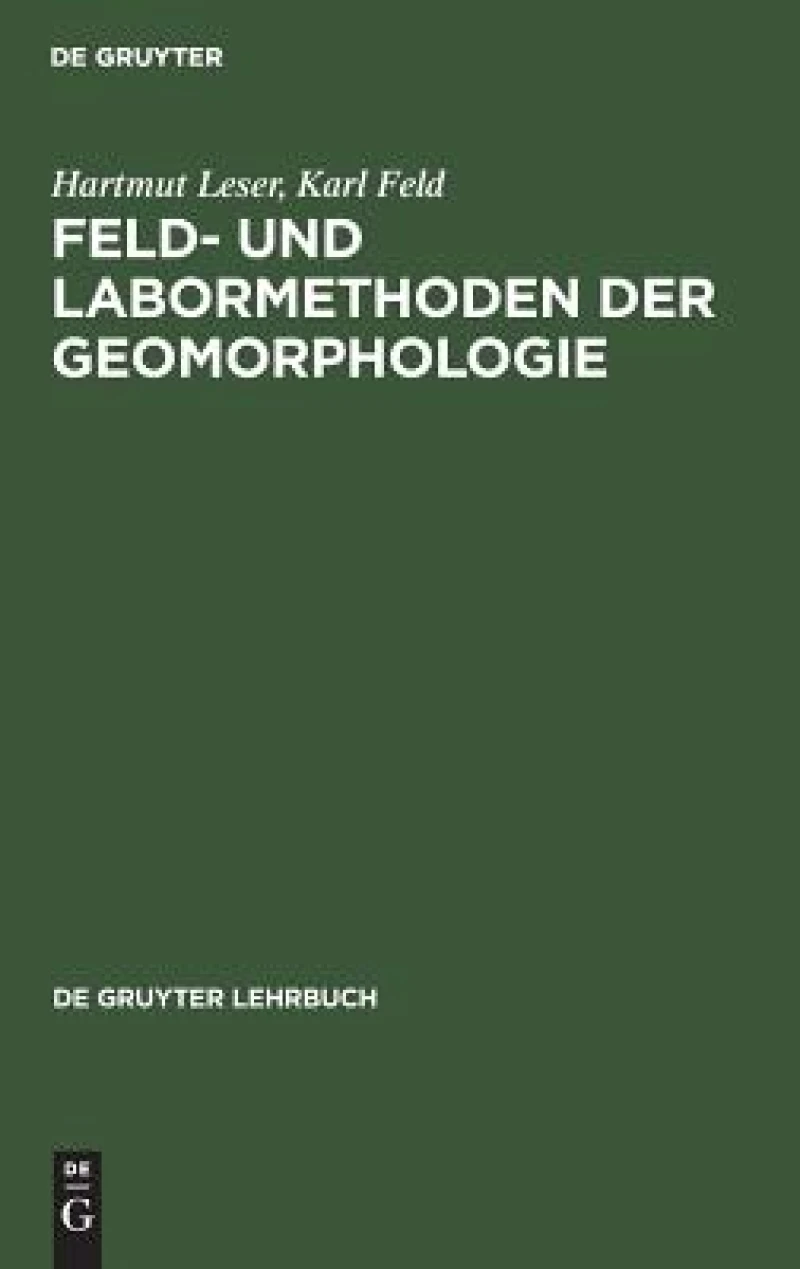 Feld- Und Labormethoden Der Geomorphologie