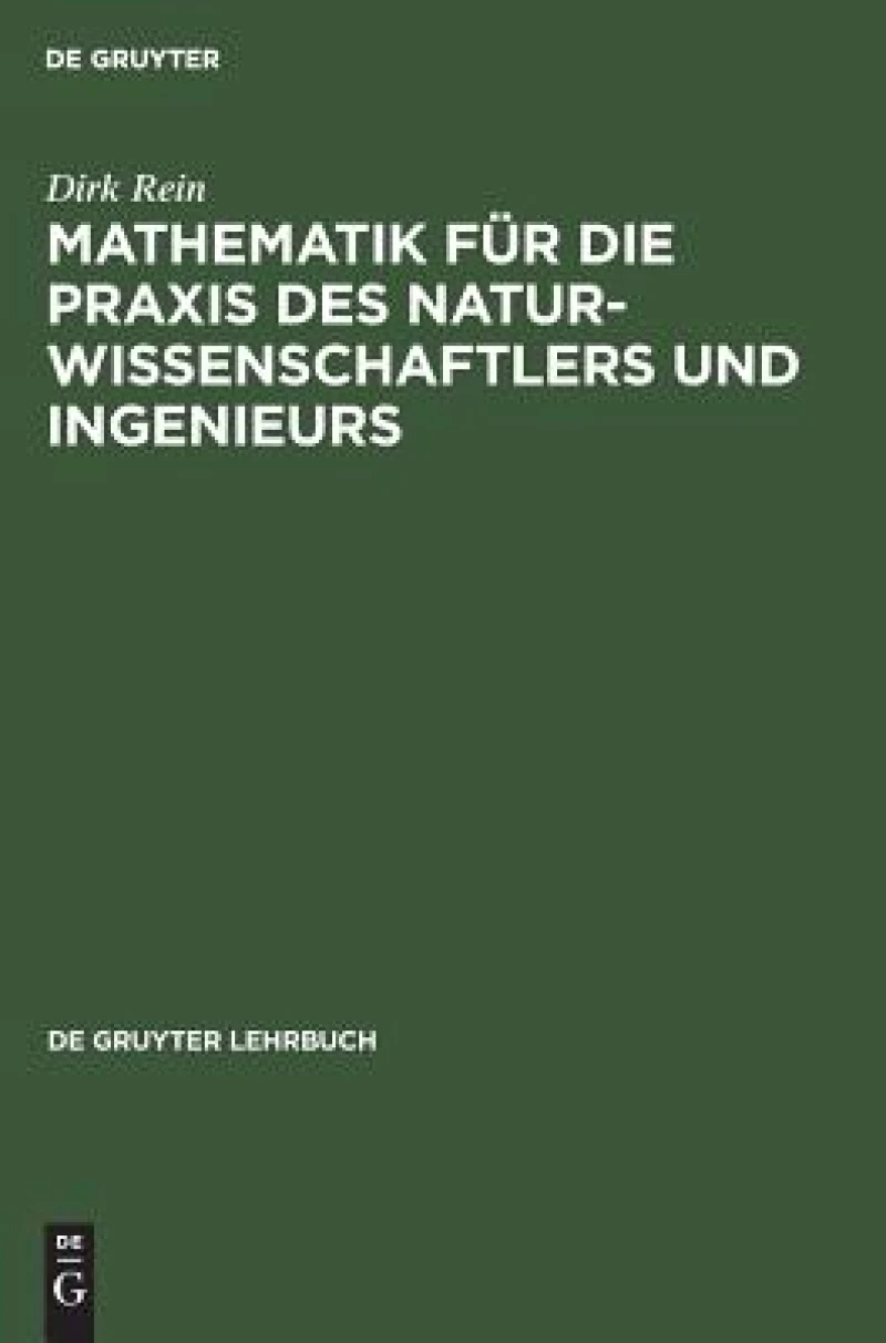 Mathematik Für Die Praxis Des Naturwissenschaftlers Und Ingenieurs