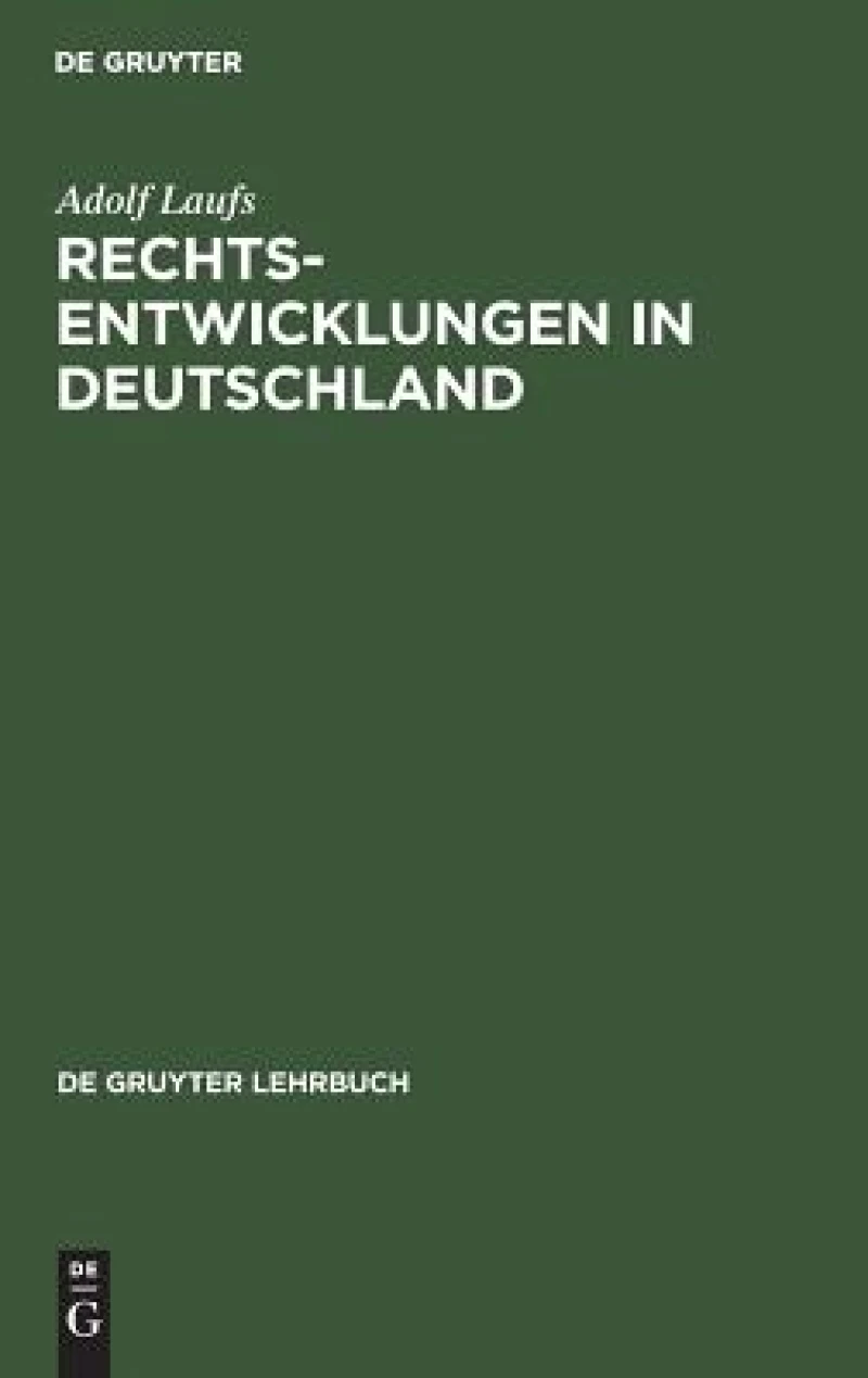 Rechtsentwicklungen in Deutschland