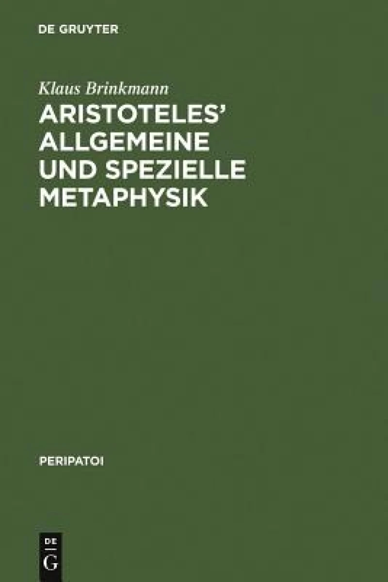 Aristoteles'' Allgemeine Und Spezielle Metaphysik