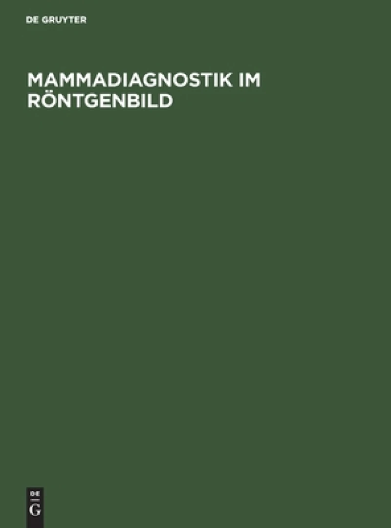 Mammadiagnostik im Röntgenbild