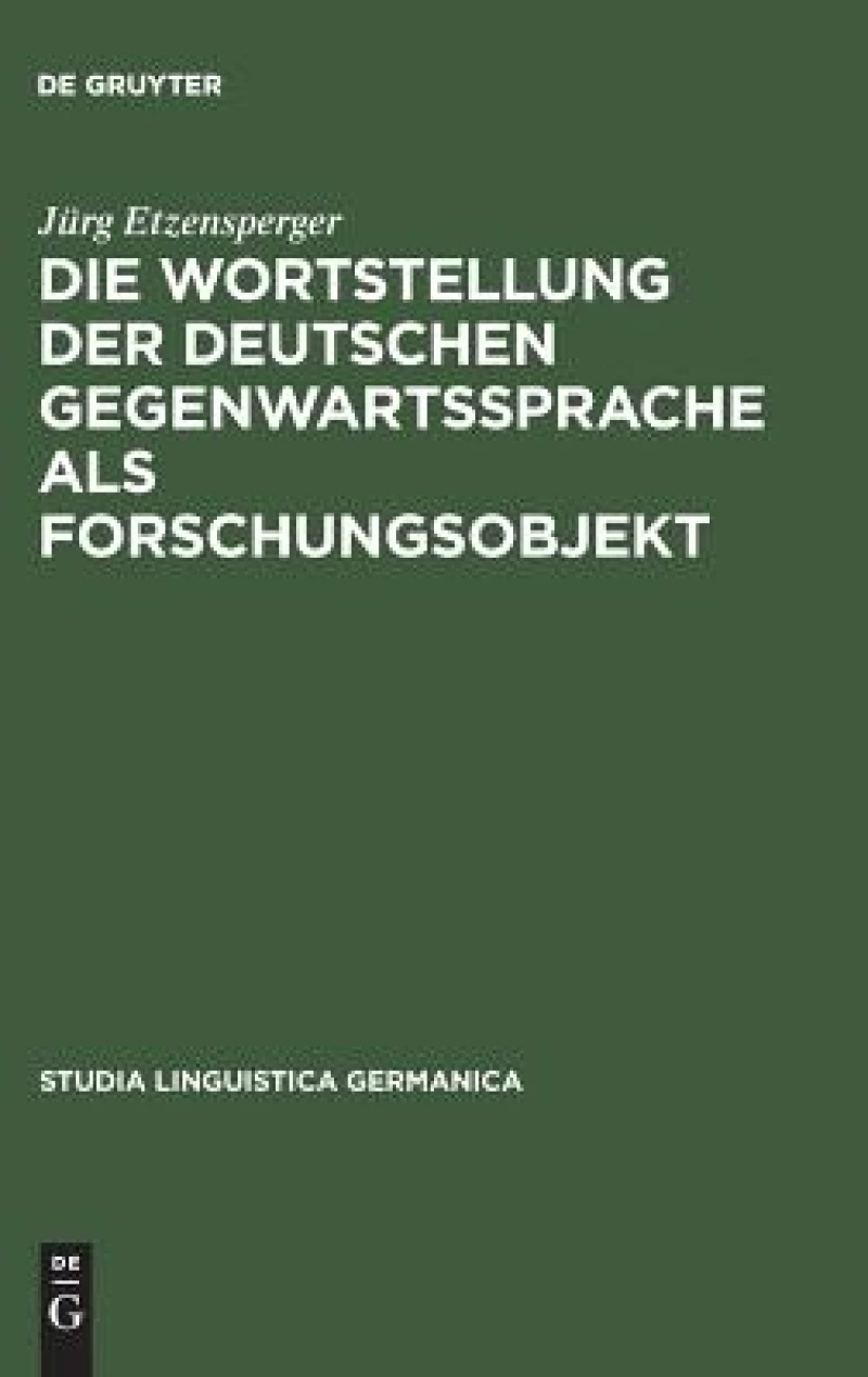 Wortstellung der deutschen Gegenwartssprache als Forschungsobjekt
