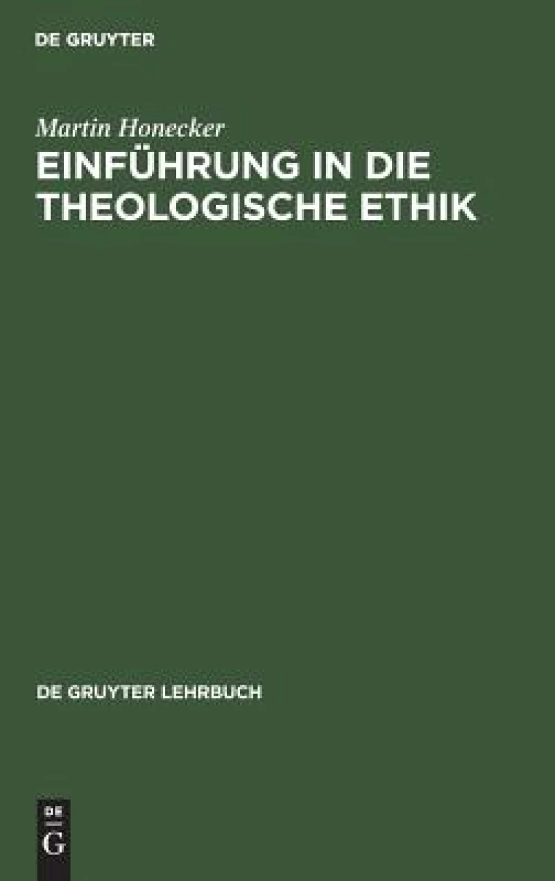 Einfuhrung in Die Theologische Ethik