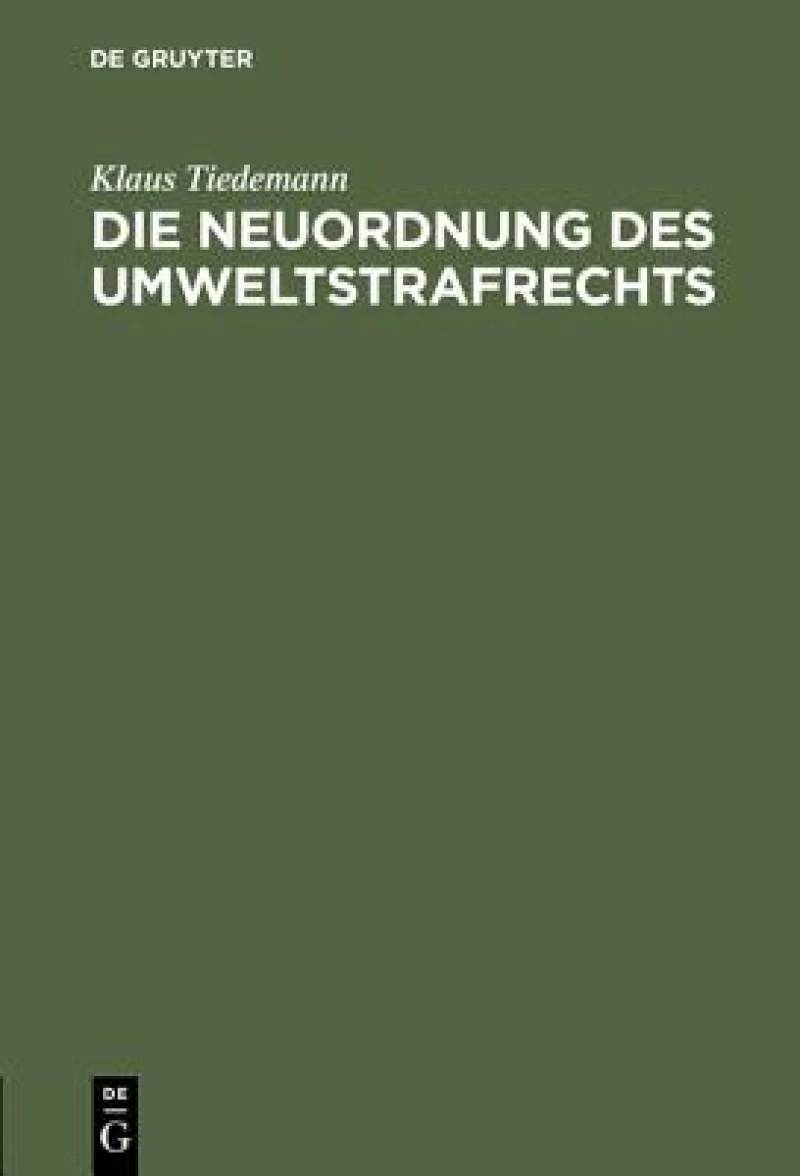 Neuordnung des Umweltstrafrechts