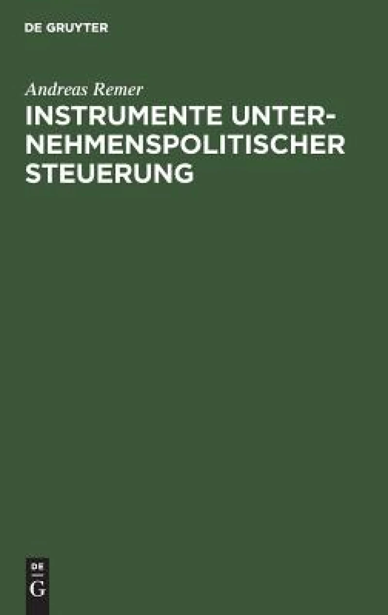 Instrumente unternehmenspolitischer Steuerung