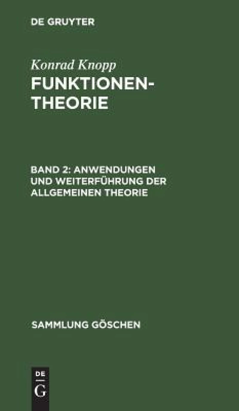 Anwendungen Und Weiterführung Der Allgemeinen Theorie