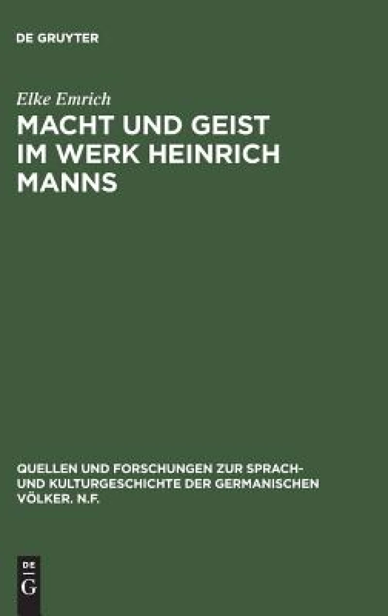Macht Und Geist Im Werk Heinrich Manns