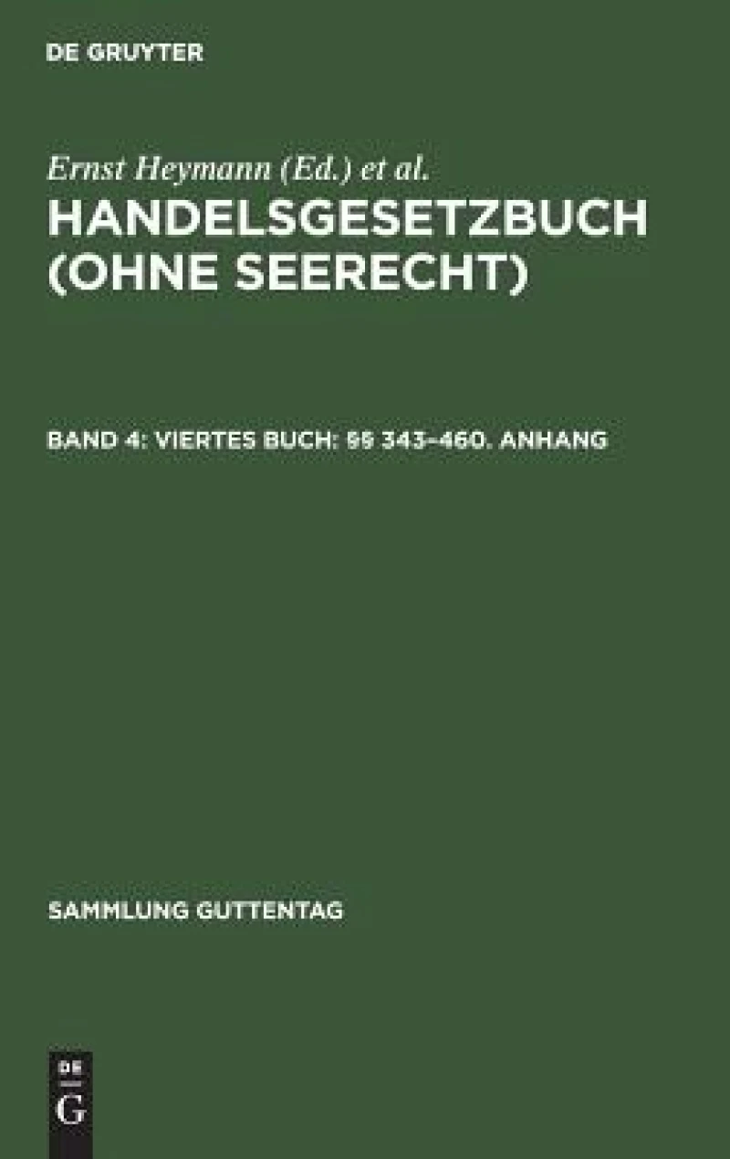 Viertes Buch: §§ 343–460. Anhang