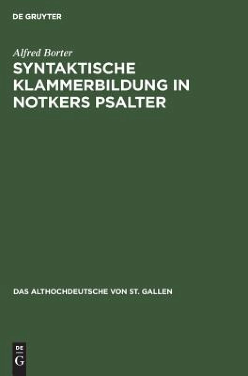 Syntaktische Klammerbildung in Notkers Psalter