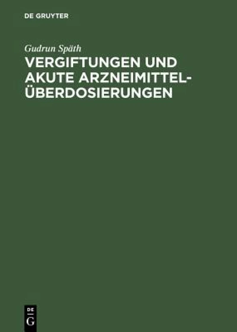 Vergiftungen Und Akute Arzneimittelüberdosierungen