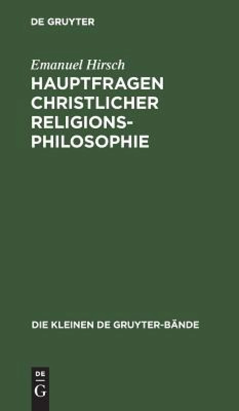 Hauptfragen Christlicher Religionsphilosophie