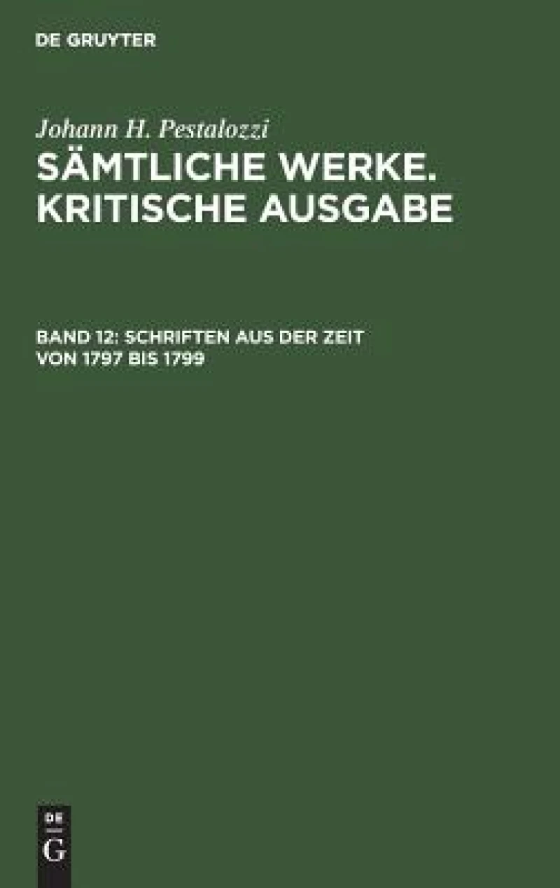 Schriften Aus Der Zeit Von 1797 Bis 1799
