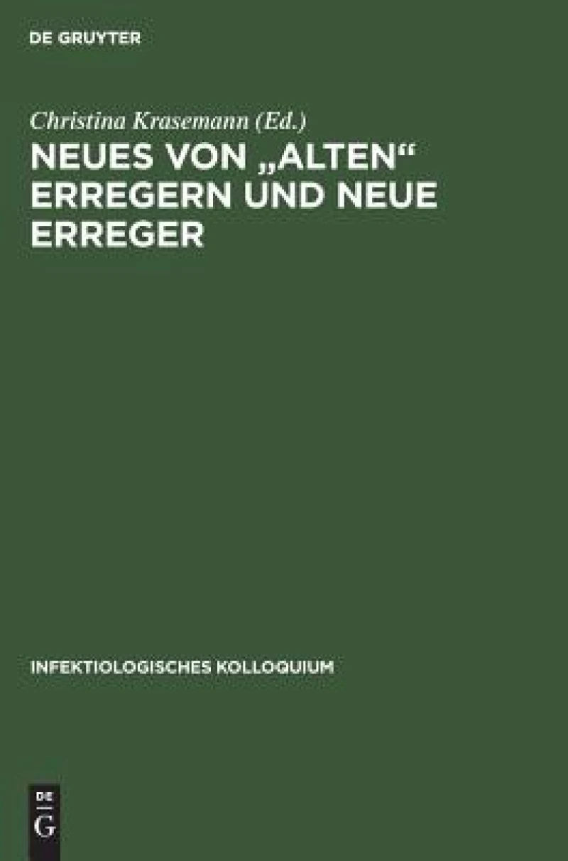 Neues von "alten" Erregern und neue Erreger