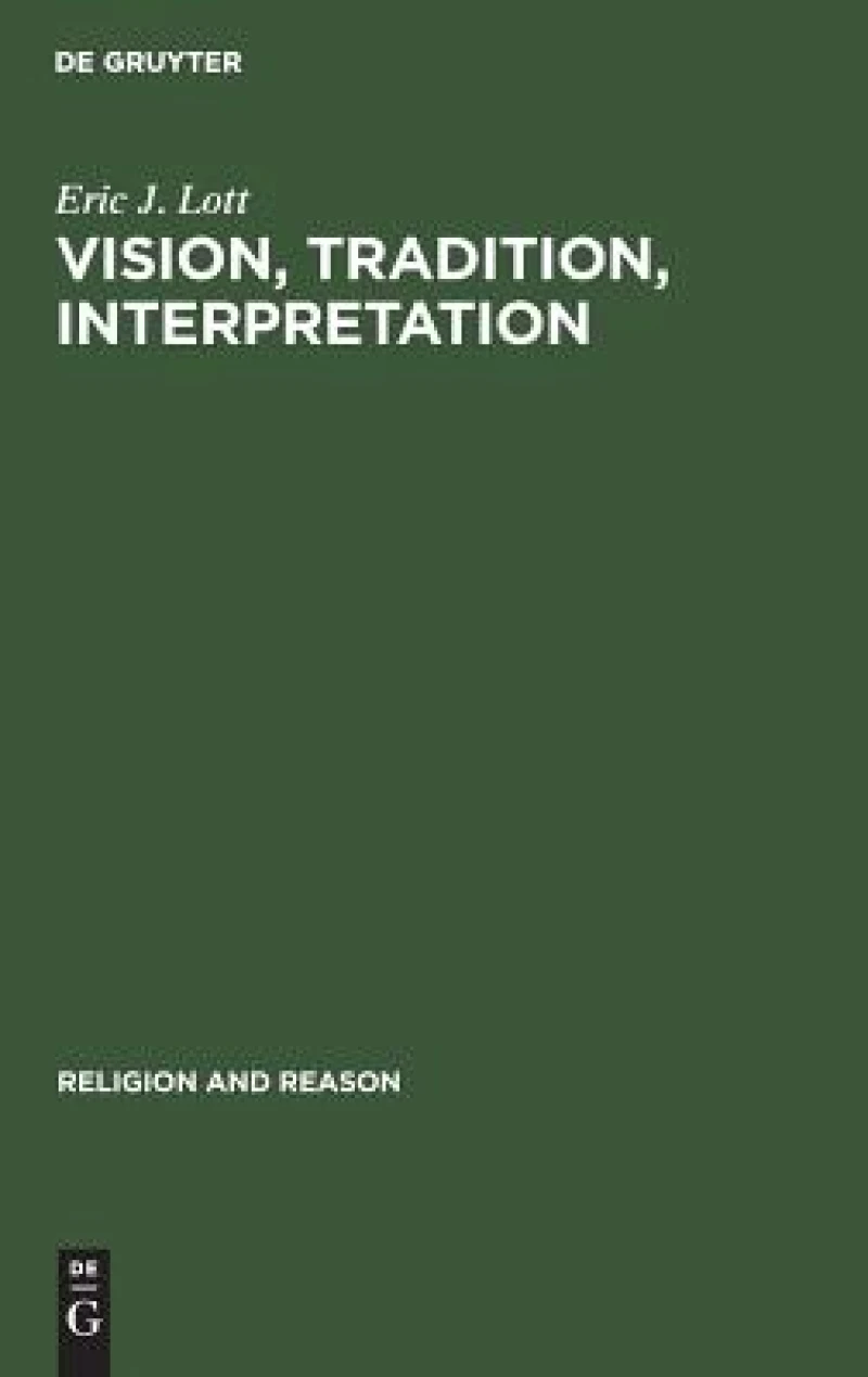 Vision, Tradition, Interpretation