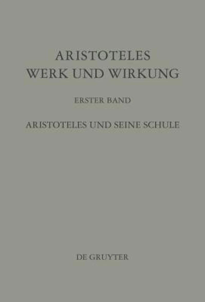 Aristoteles Und Seine Schule