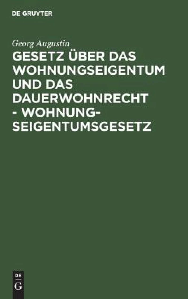 Gesetz über das Wohnungseigentum und das Dauerwohnrecht - Wohnungseigentumsgesetz