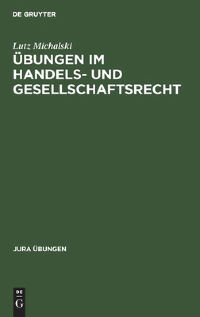 Übungen im Handels- und Gesellschaftsrecht