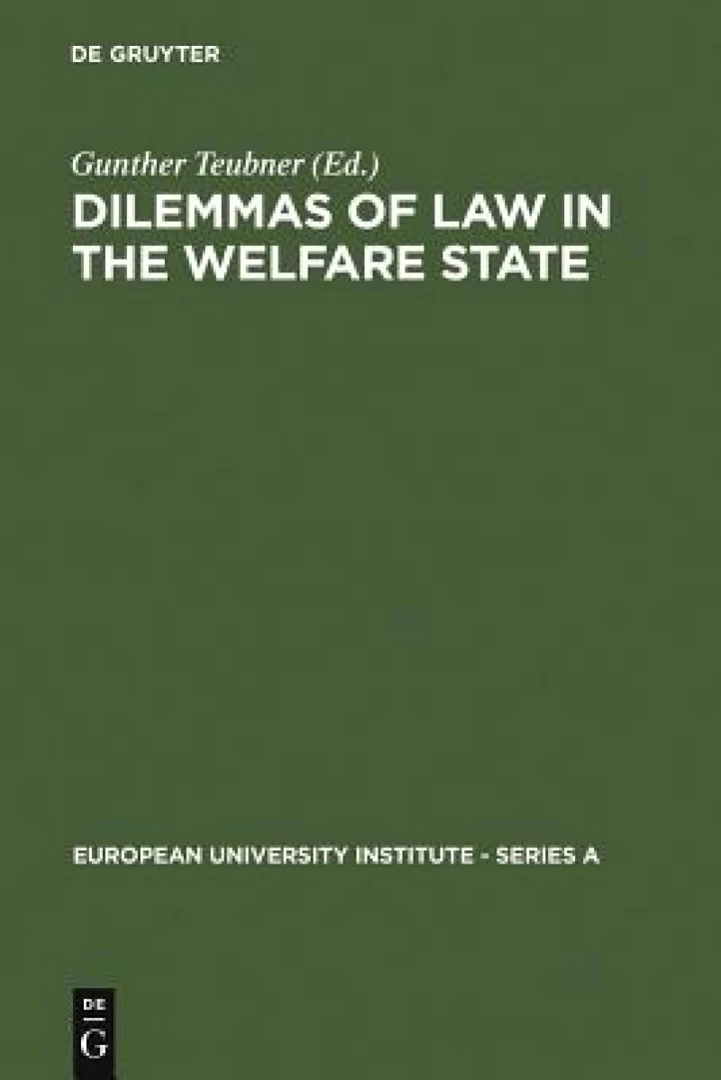 Dilemmas of Law in the Welfare State