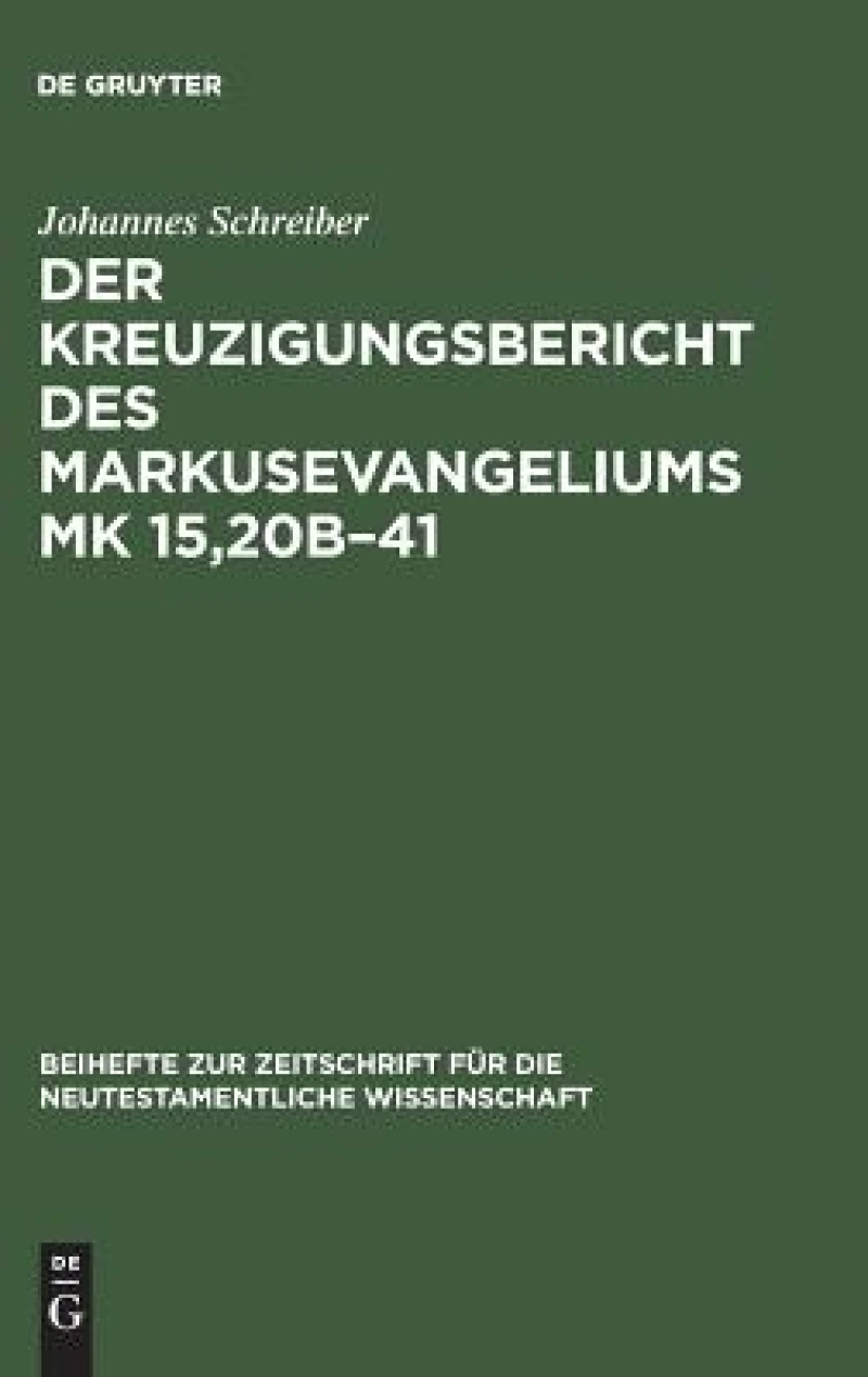 Kreuzigungsbericht des Markusevangeliums Mk 15,20b–41