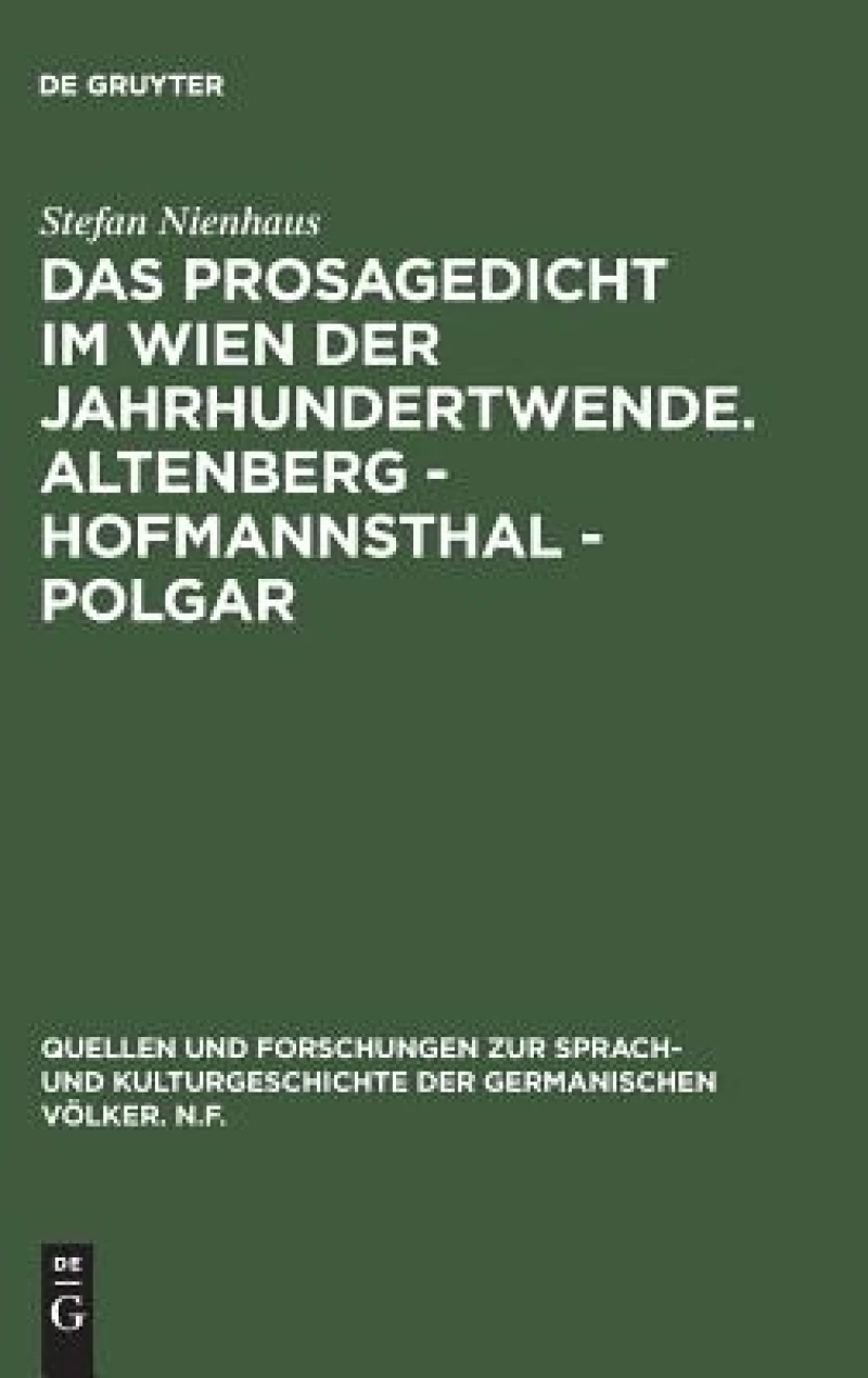 Prosagedicht im Wien der Jahrhundertwende. Altenberg - Hofmannsthal - Polgar