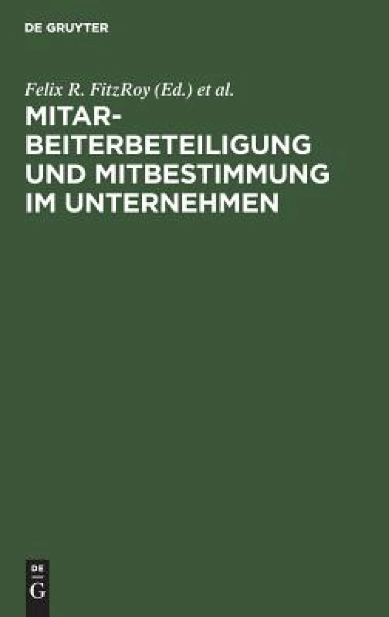 Mitarbeiterbeteiligung und Mitbestimmung im Unternehmen