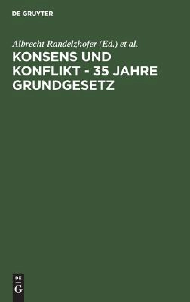 Konsens Und Konflikt - 35 Jahre Grundgesetz