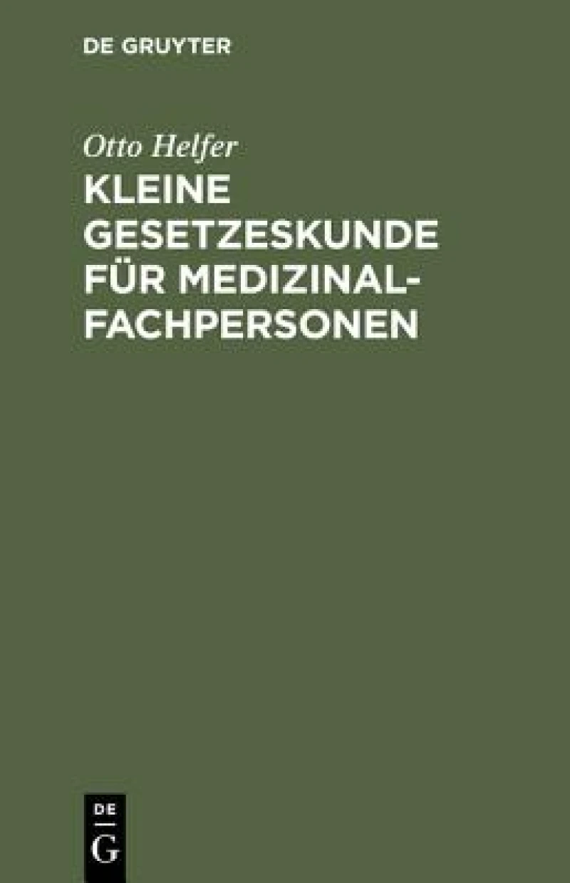 Kleine Gesetzeskunde Für Medizinalfachpersonen