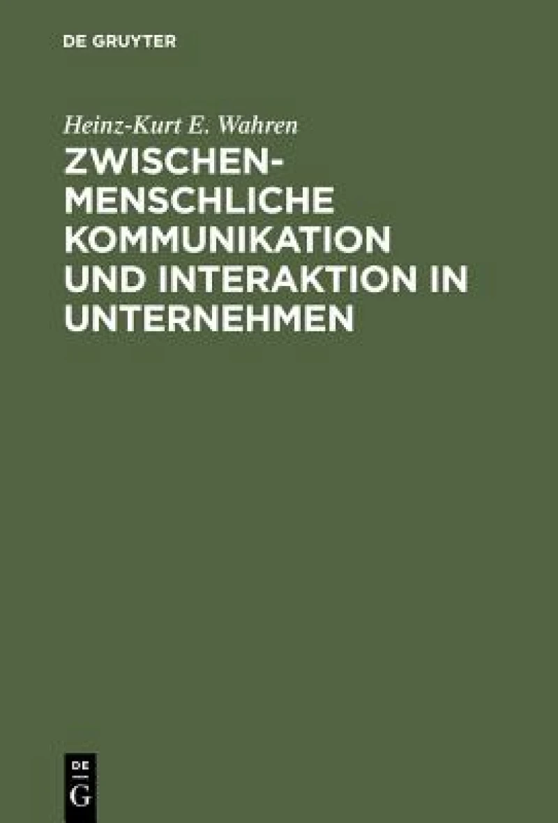 Zwischenmenschliche Kommunikation Und Interaktion in Unternehmen