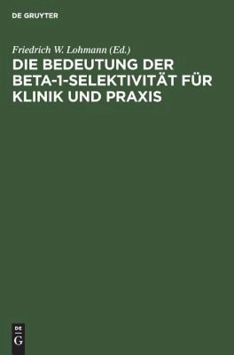 Bedeutung der Beta-1-Selektivität für Klinik und Praxis