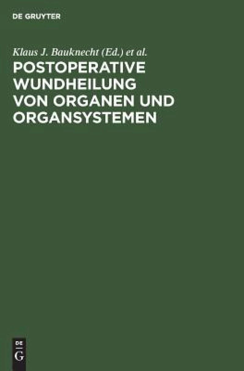 Postoperative Wundheilung Von Organen Und Organsystemen