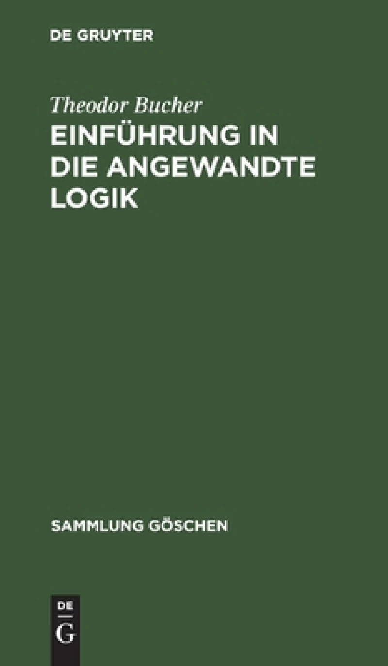 Einführung in Die Angewandte Logik
