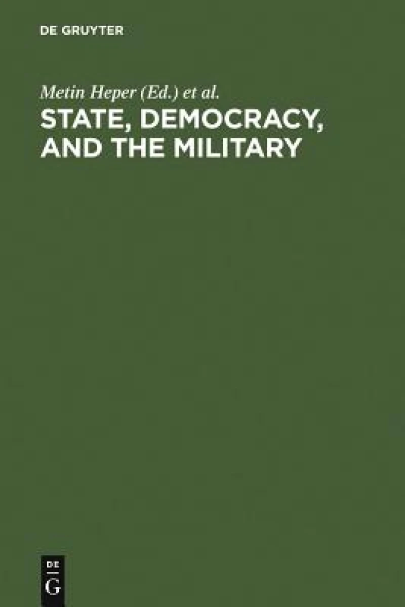 State, Democracy, and the Military