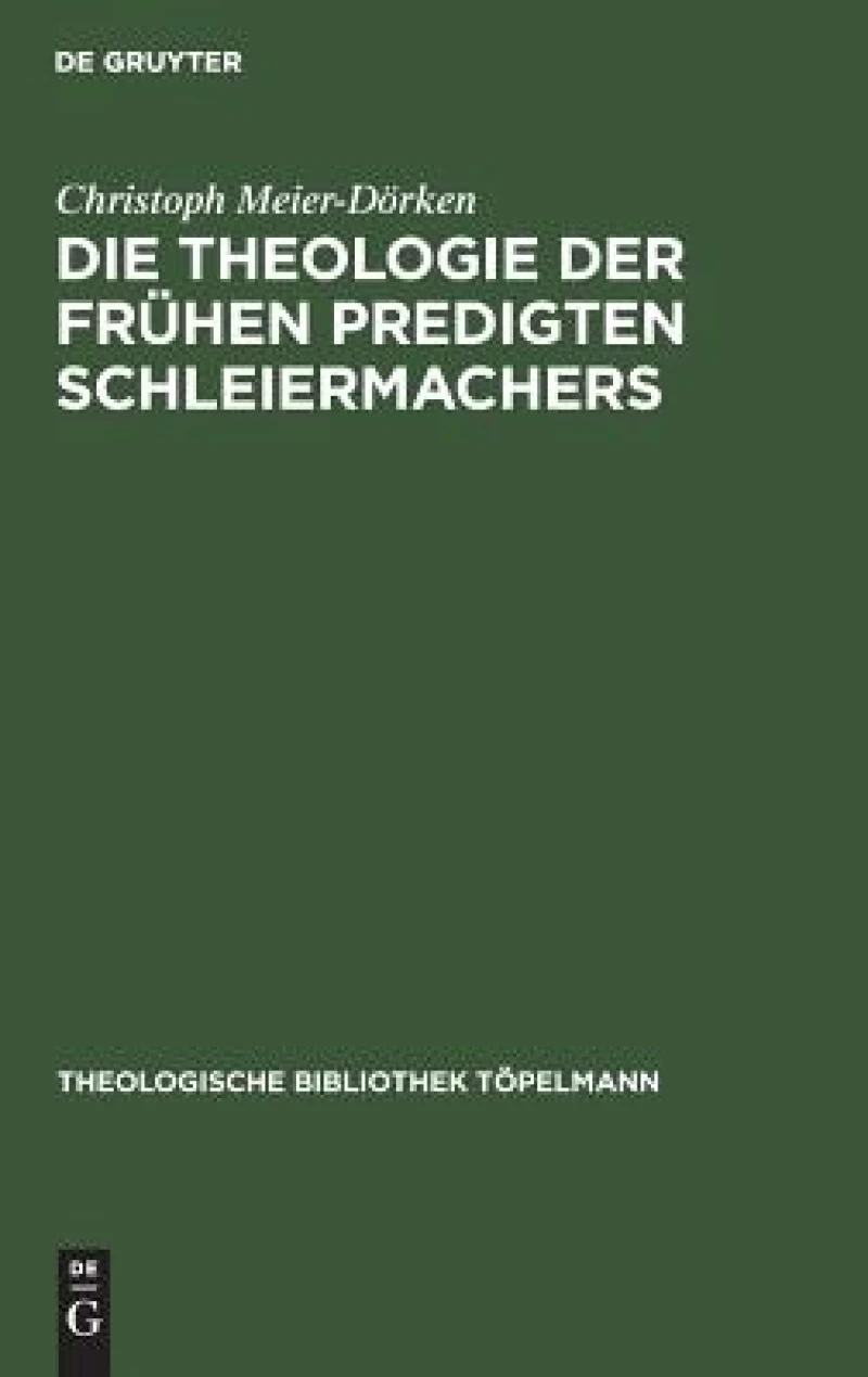 Theologie der frühen Predigten Schleiermachers