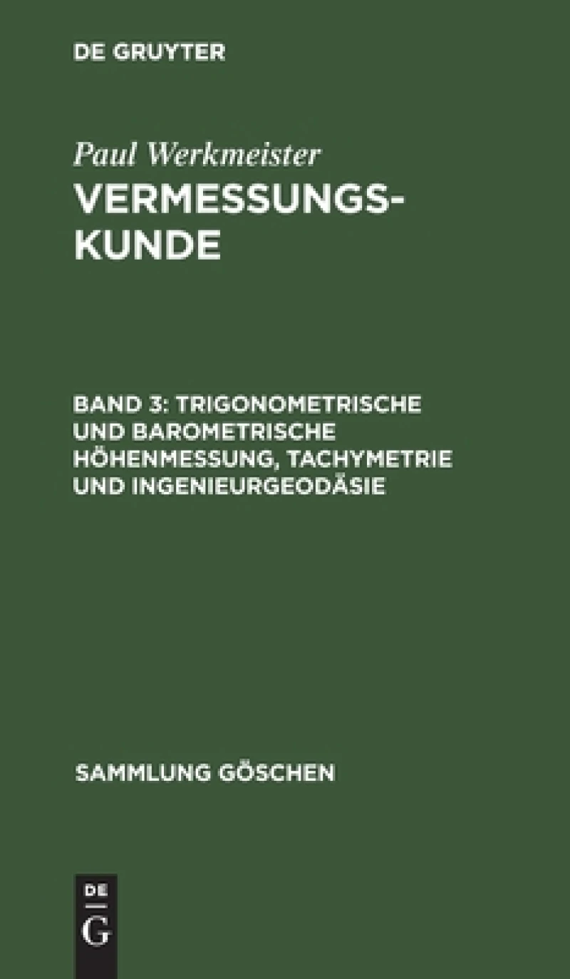 Trigonometrische und barometrische Höhenmessung, Tachymetrie und Ingenieurgeodäsie