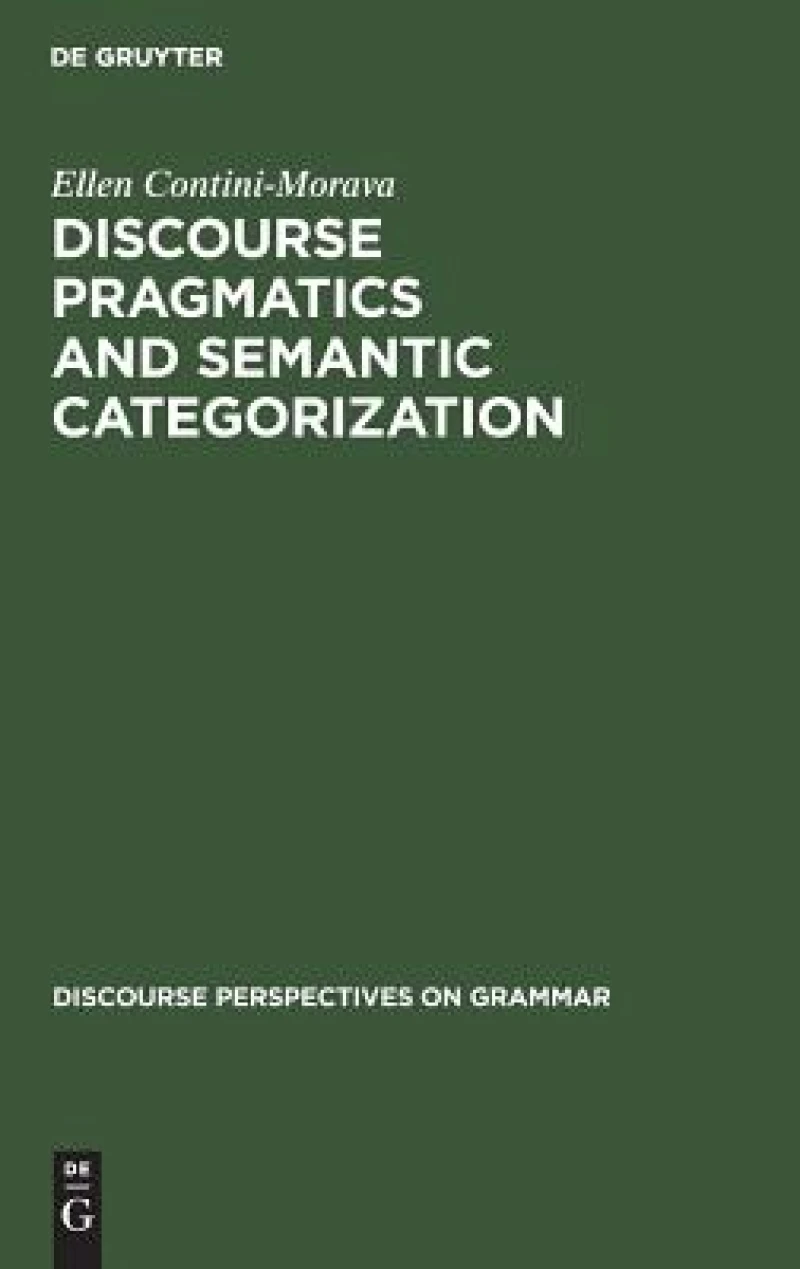 Discourse Pragmatics and Semantic Categorization