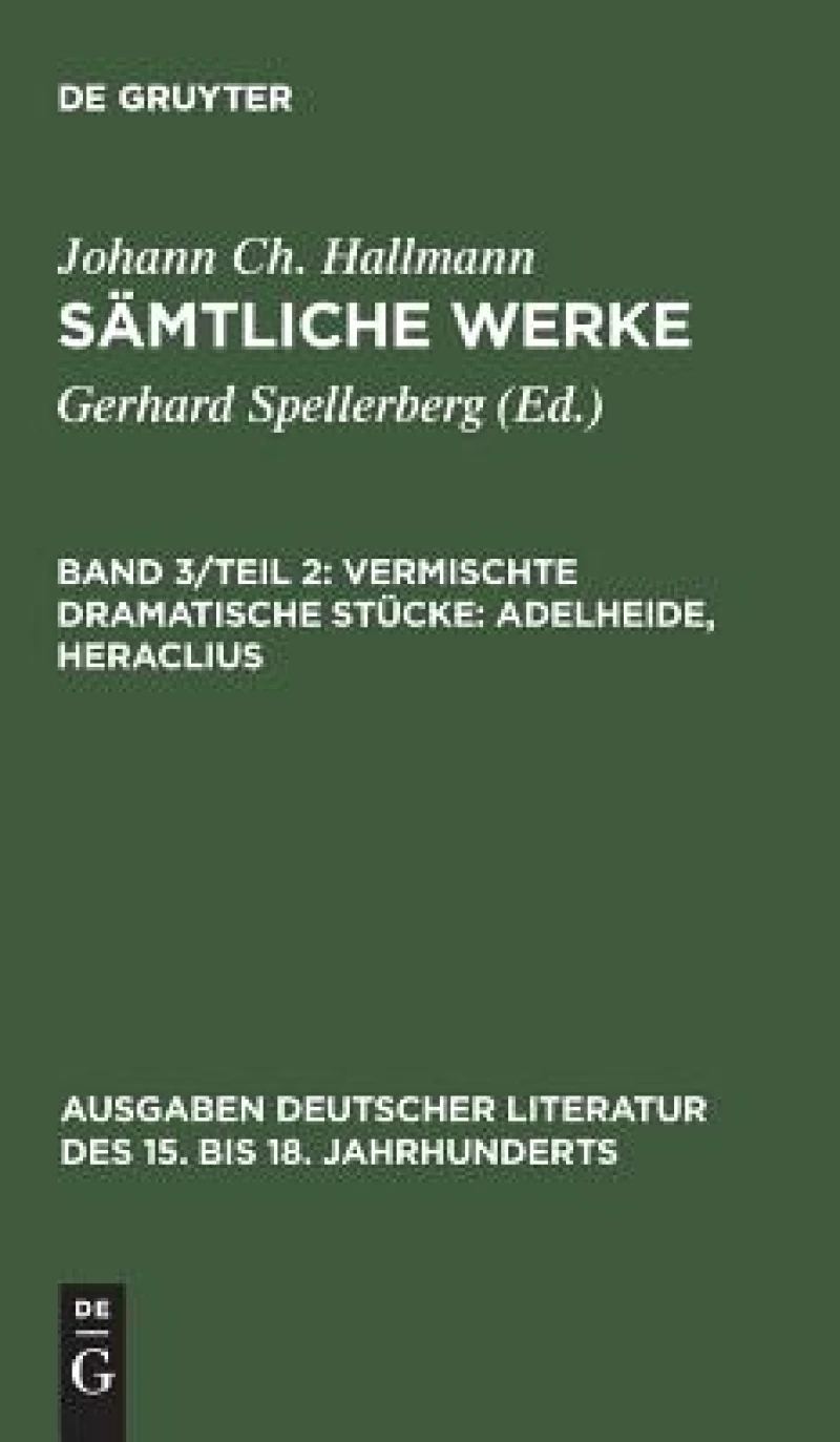 Vermischte dramatische Stücke: Adelheide, Heraclius