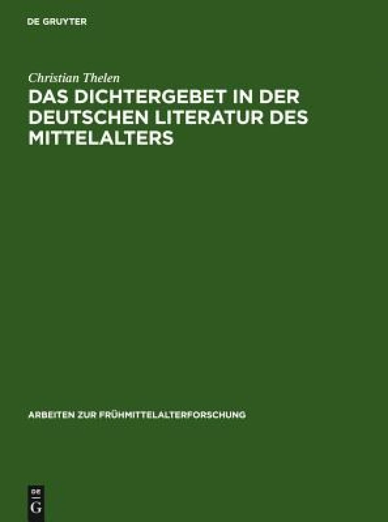 Dichtergebet in der deutschen Literatur des Mittelalters