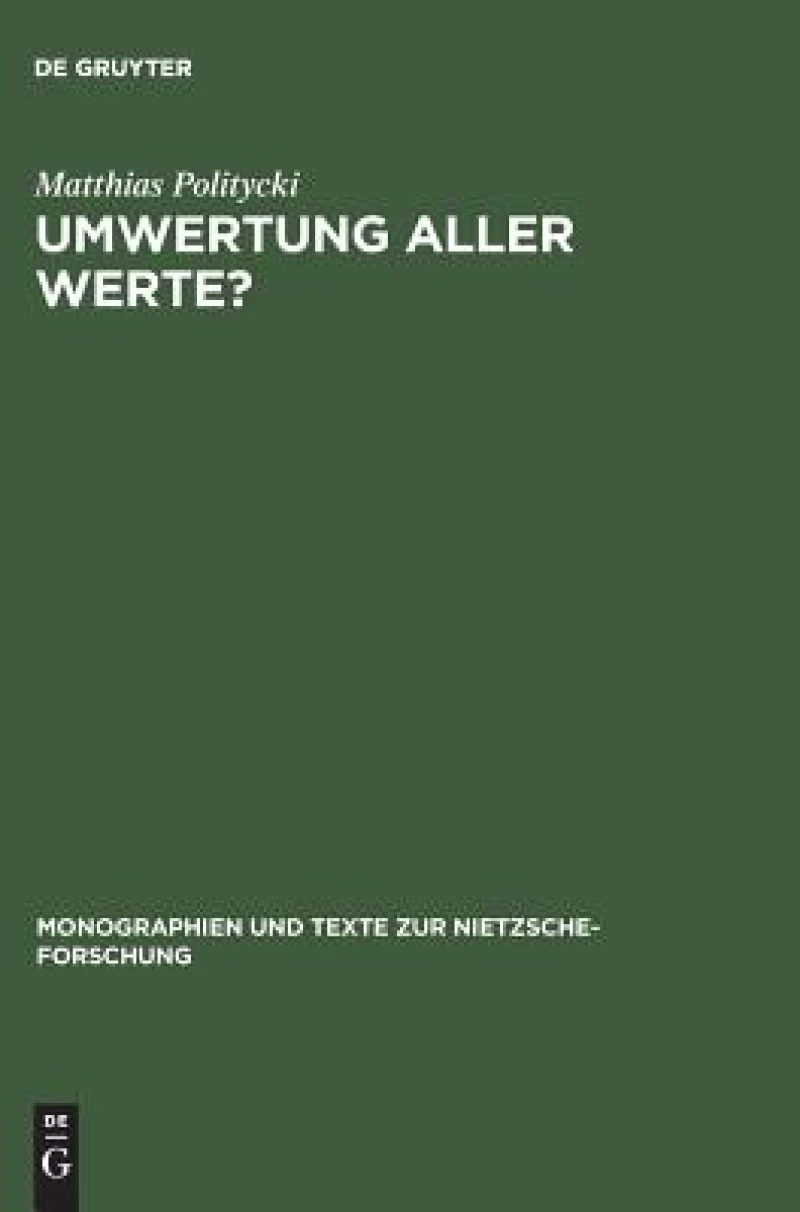 Umwertung Aller Werte?