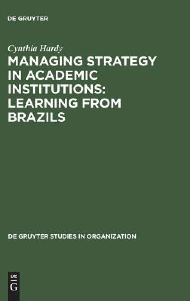 Managing Strategy in Academic Institutions