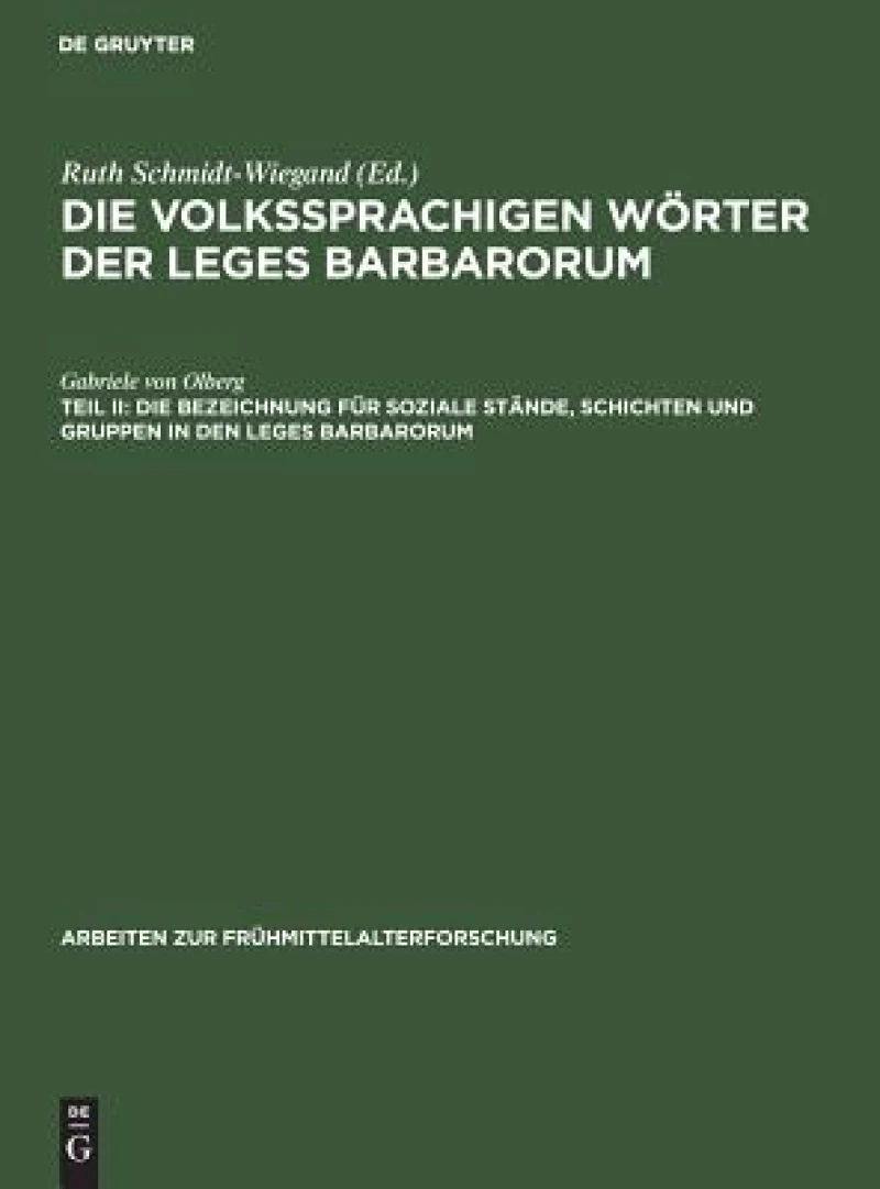 Bezeichnung für soziale Stände, Schichten und Gruppen in den Leges Barbarorum