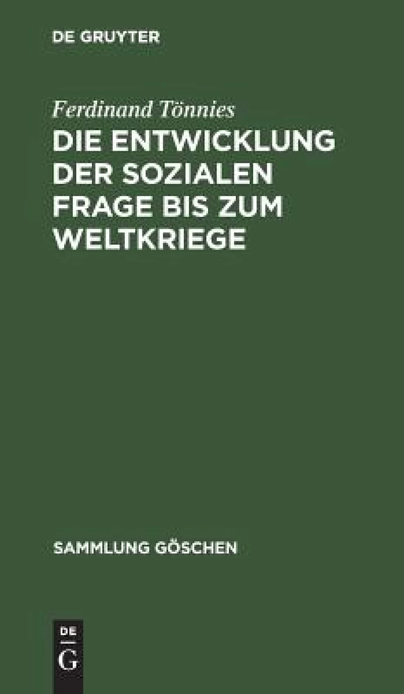 Die Entwicklung Der Sozialen Frage Bis Zum Weltkriege