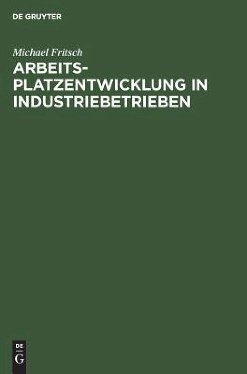 Arbeitsplatzentwicklung in Industriebetrieben