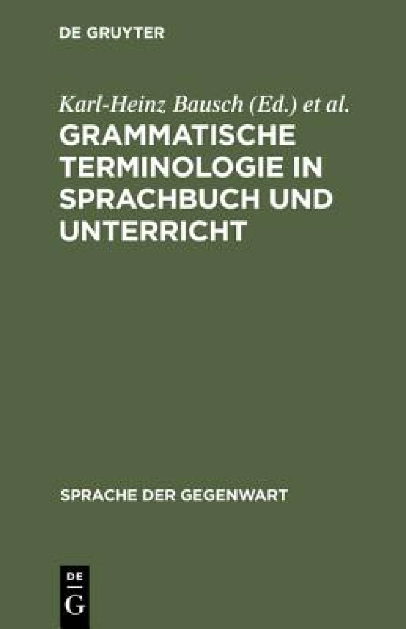 Grammatische Terminologie in Sprachbuch Und Unterricht