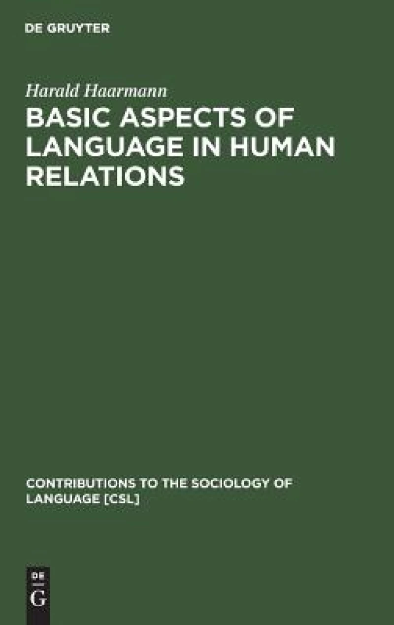 Basic Aspects of Language in Human Relations