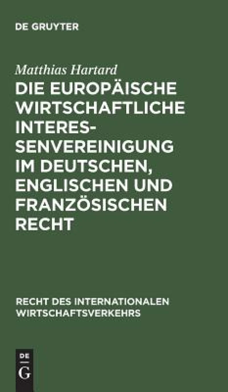 Europäische wirtschaftliche Interessenvereinigung im deutschen, englischen und französischen Recht